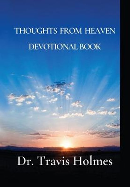 Thoughts from Heaven, HOLMES,  Travis - Gebonden - 9798985753646