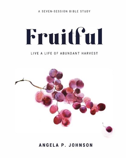 Fruitful, Angela P Johnson - Paperback - 9798985786200