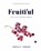Fruitful, Angela P Johnson - Paperback - 9798985786200