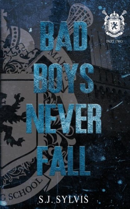Bad Boys Never Fall, S J Sylvis - Paperback - 9798985802016