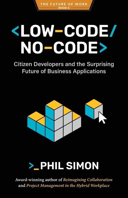 Low-Code/No-Code, Phil Simon - Paperback - 9798985814736