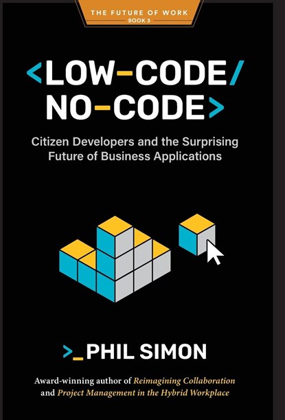 Low-Code/No-Code, Phil Simon - Gebonden - 9798985814750