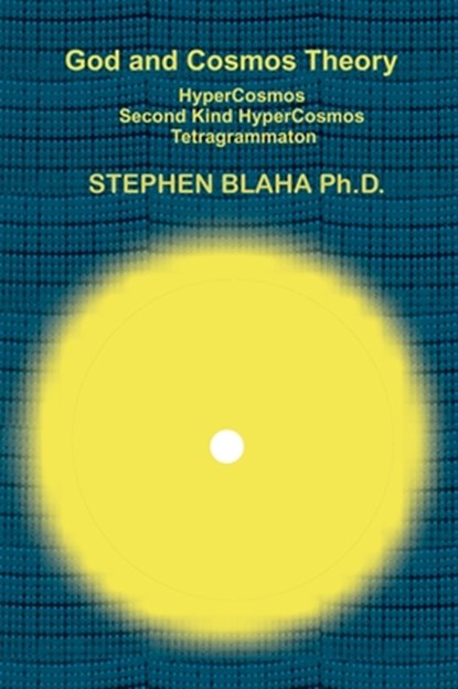God and Cosmos Theory, Blaha - Gebonden - 9798985826692