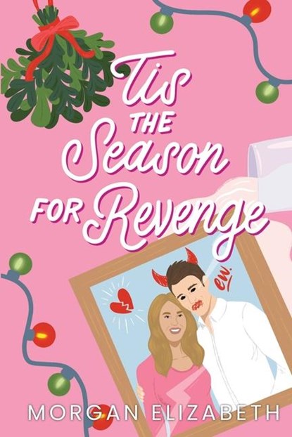 Elizabeth, M: Tis the Season for Revenge, Morgan Elizabeth - Paperback - 9798985833843