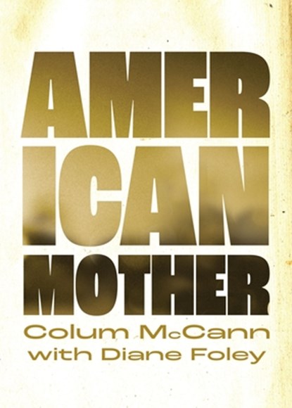 American Mother, Colum McCann - Gebonden - 9798985882452