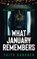 What January Remembers, Faith Gardner - Paperback - 9798985924558