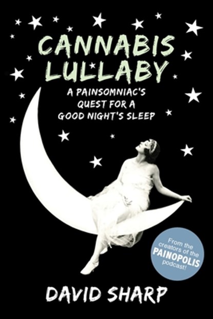 Cannabis Lullaby, David Sharp - Paperback - 9798985927214