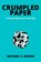 CRUMPLED PAPER, Michael S Moore - Paperback - 9798985928914