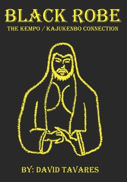 Black Robe: The Kempo/Kajukenbo Connection, Zach Royer - Paperback - 9798985929331