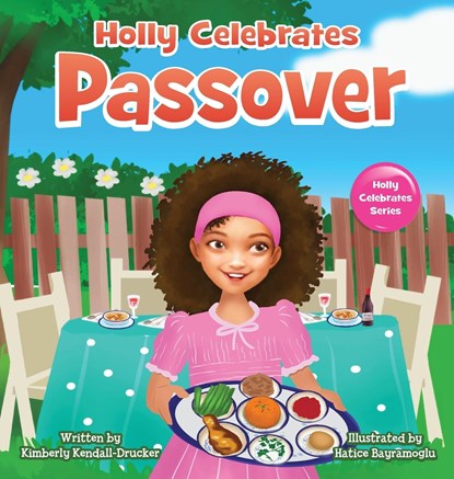 Holly Celebrates Passover, Kimberly Kendall-Drucker - Gebonden - 9798985936902