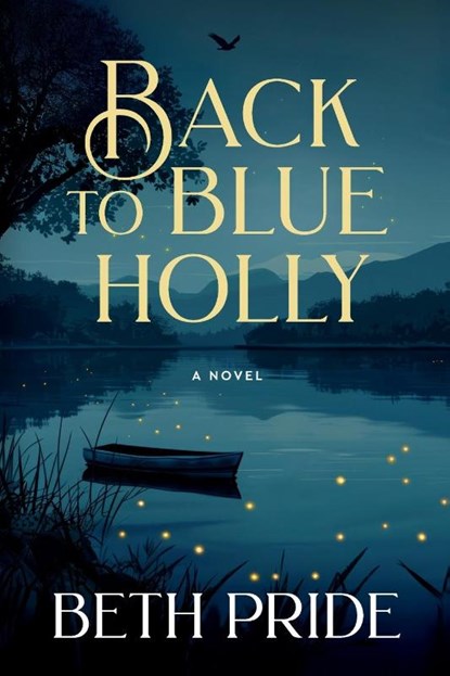Back to Blue Holly, Beth Pride - Paperback - 9798985940312