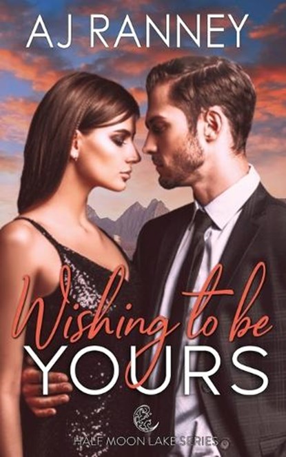 Wishing to Be Yours, A J Ranney - Paperback - 9798985948530