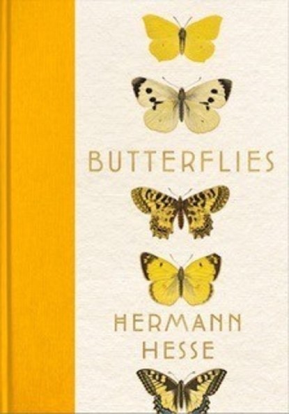 Butterflies: Reflections, Tales, and Verse, Hermann Hesse - Gebonden - 9798985955859