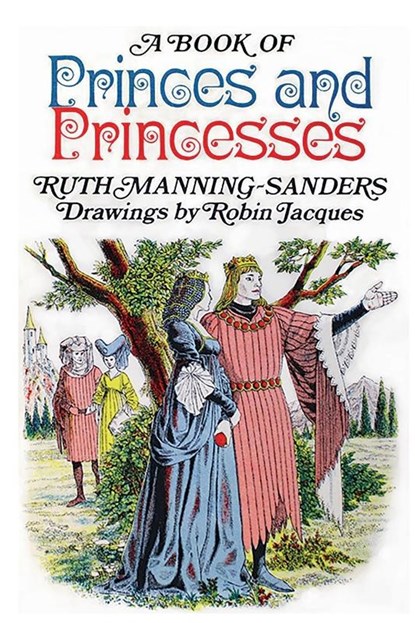 A Book of Princes and Princesses, Ruth Manning-Sanders - Paperback - 9798985964738