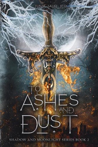 To Ashes and Dust, Luna Laurier - Paperback - 9798985972382
