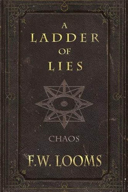 A Ladder of Lies, LOOMS,  F W - Paperback - 9798985979428