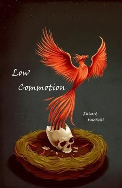 Low Commotion, MACNEILL,  Richard - Paperback - 9798986023007