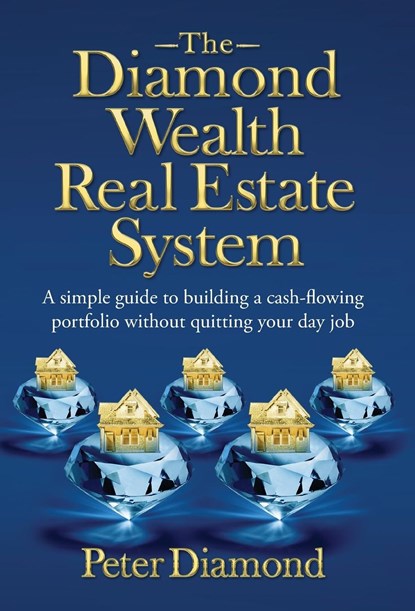The Diamond Wealth Real Estate System, Peter Diamond - Gebonden - 9798986023236