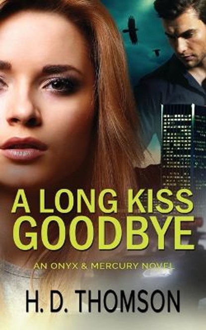A Long Kiss Goodbye, THOMSON,  H D - Paperback - 9798986046013