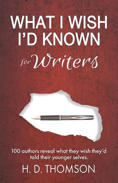 What I Wish I'd Known, H. D. Thomson - Paperback - 9798986046020