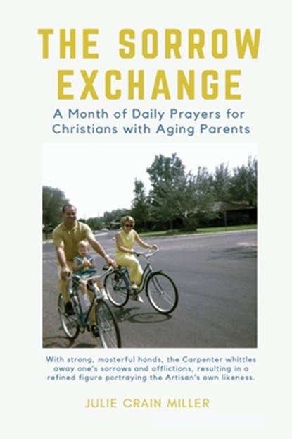 The Sorrow Exchange, Julie Crain Miller - Paperback - 9798986054803