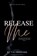 Release Me, J. L. Seegars - Paperback - 9798986055664