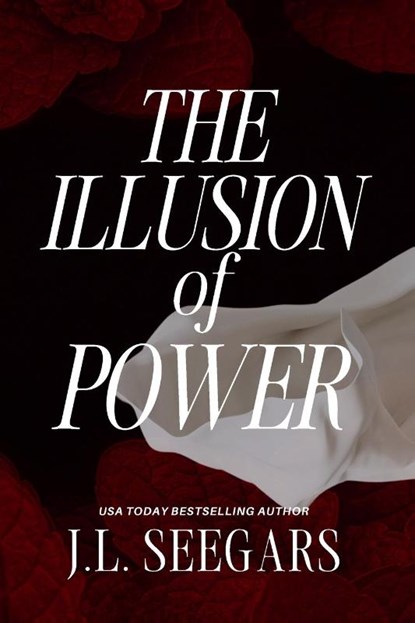 The Illusion of Power, J. L. Seegars - Paperback - 9798986055695
