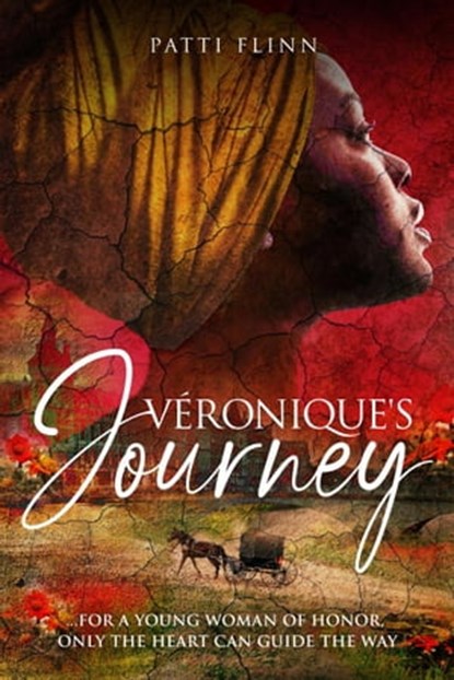 Véronique's Journey, Patti Flinn - Ebook - 9798986060002