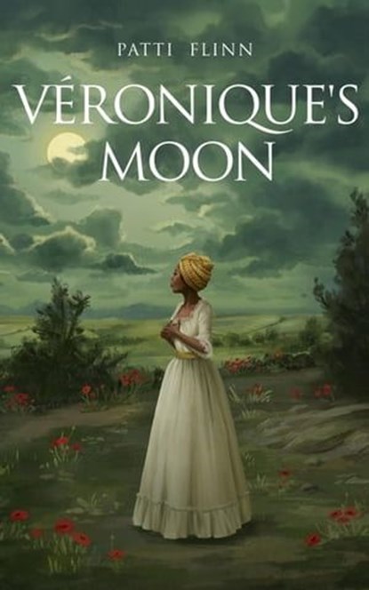 Véronique’s Moon, Patti Flinn - Ebook - 9798986060026