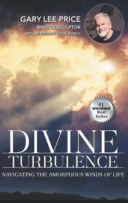 Divine Turbulence, Gary Lee Price ; Bridget Cook-Burch - Gebonden - 9798986063812