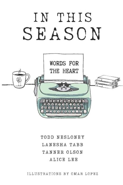 In This Season, Lanesha Tabb ; Tanner Olson ; Alice Lee - Paperback - 9798986069005