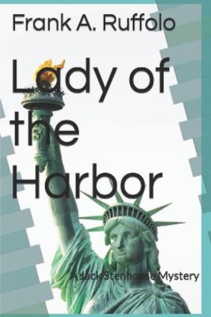 Lady of the Harbor, Frank A Ruffolo - Paperback - 9798986072012