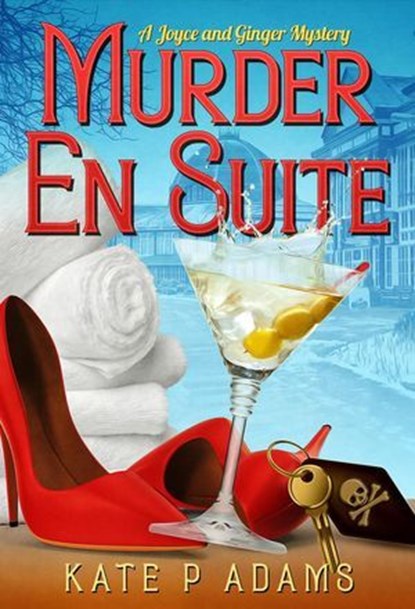 Murder En Suite, Kate P Adams - Ebook - 9798986081595
