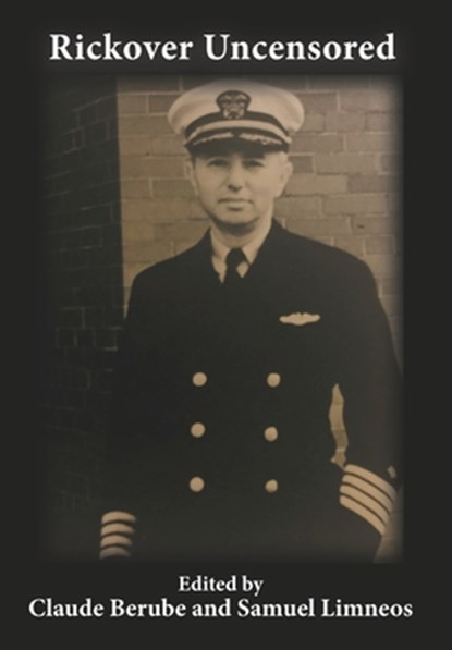 Rickover Uncensored, Claude Berube ; Samuel Limneos - Gebonden - 9798986085739