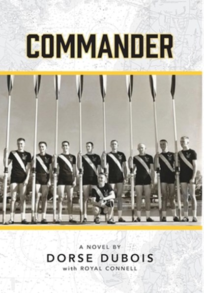 Dubois, D: Commander, Dorse H. Dubois ; Royal W. Connell - Gebonden - 9798986085791