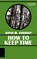 How to Keep Time, Kevin M Kearney - Paperback - 9798986110516