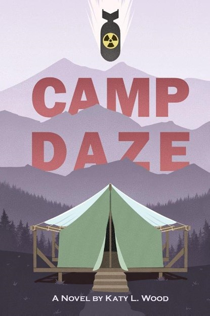 Camp Daze, Katy L Wood - Paperback - 9798986113791