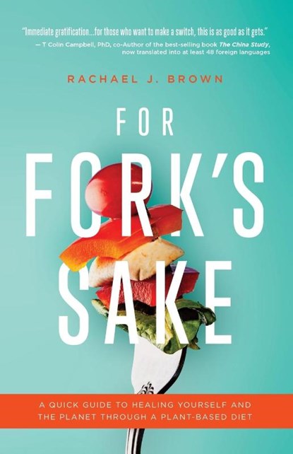 For Fork's Sake, Rachael J Brown - Paperback - 9798986138015