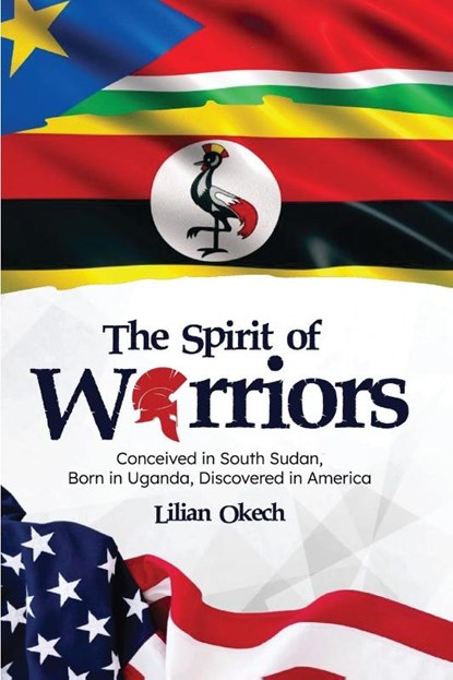 The Spirit of Warriors, Lilian Okech - Paperback - 9798986147390