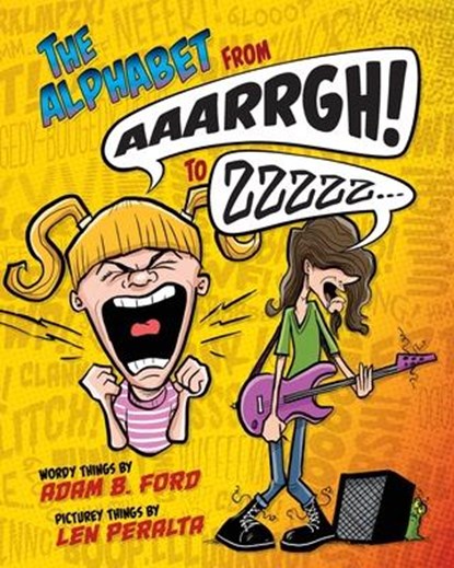 The Alphabet from AAARRGH! to ZZzzz..., Adam B Ford - Paperback - 9798986152219