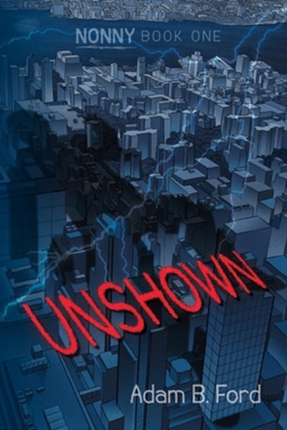 Unshown, Adam B. Ford - Paperback - 9798986152240