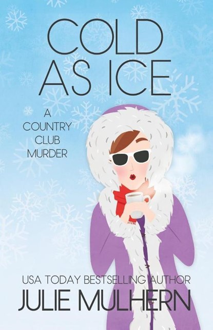 Cold as Ice, Julie Mulhern - Paperback - 9798986168135