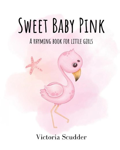 Sweet Baby Pink, Victoria Scudder - Paperback - 9798986202372