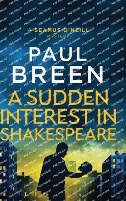 A Sudden Interest in Shakespeare, Paul Breen - Gebonden - 9798986208343