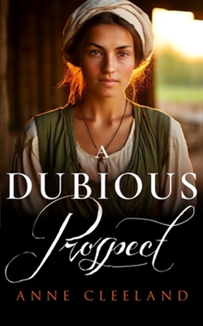 A Dubious Prospect, Anne Cleeland - Paperback - 9798986211572