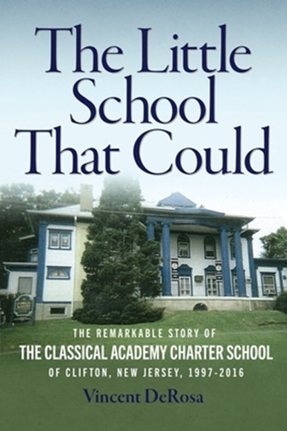 The Little School That Could, Vincent DeRosa - Paperback - 9798986217406