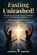 Fasting Unleashed!, Anthony V Johnson - Paperback - 9798986231358