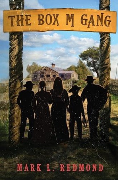 The Box M Gang, Mark L Redmond - Paperback - 9798986233307