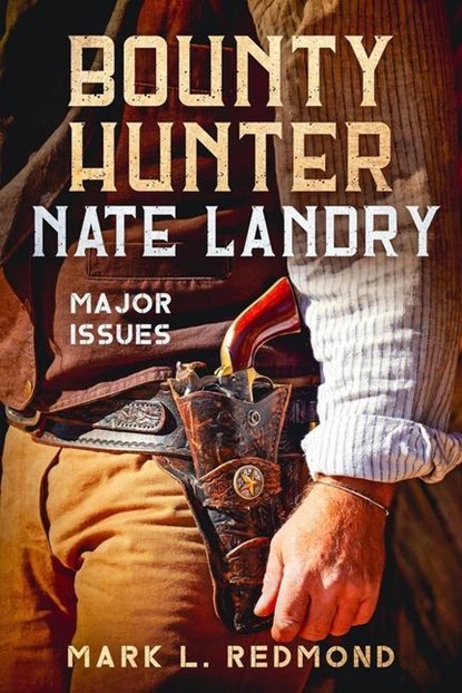 Bounty Hunter Nate Landry, Mark L Redmond - Paperback - 9798986233352
