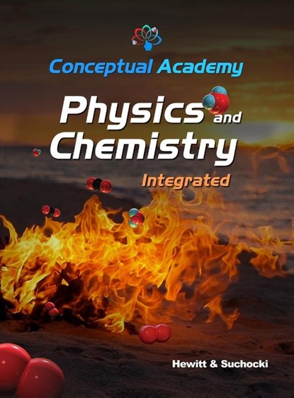 Conceptual Academy Physics and Chemistry Integrated, Paul G. Hewitt ; John A. Suchocki - Gebonden - 9798986270654